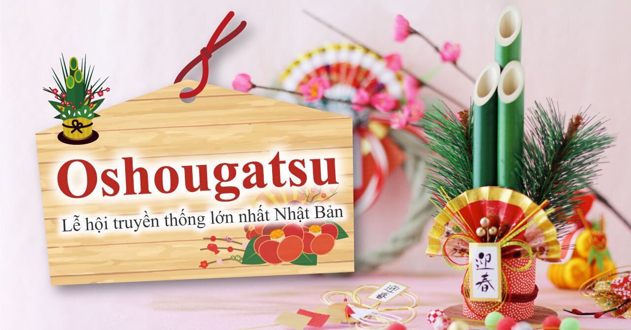 Tết Nhật Bản “Oshougatsu” 